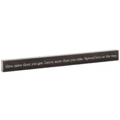 Hallmark Give More Than You Get Wood Quote Sign, 23.5x2